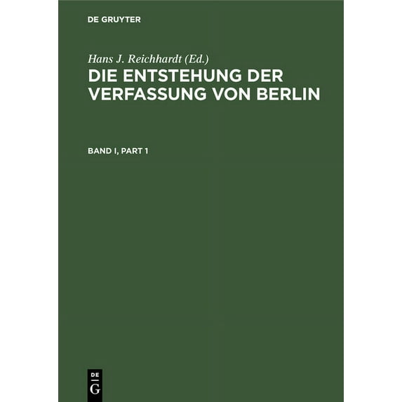 Die Entstehung Der Verfassung Von Berlin: Eine Dokumentation, (Hardcover)