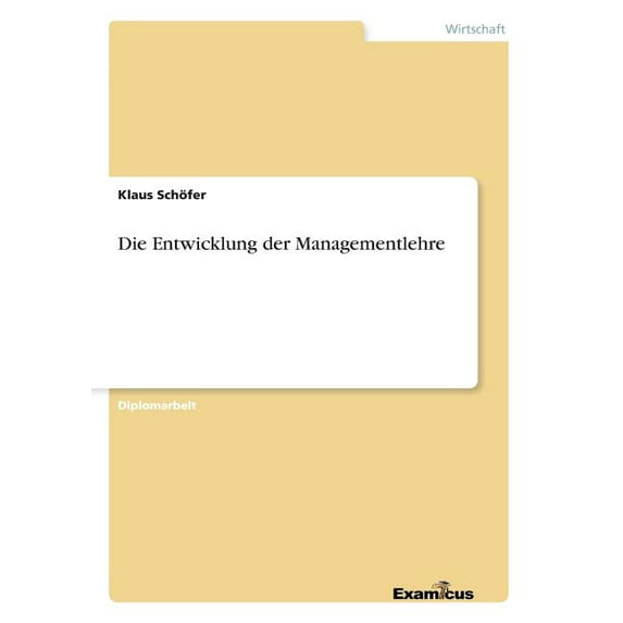 Die Entwicklung der Managementlehre, (Paperback)