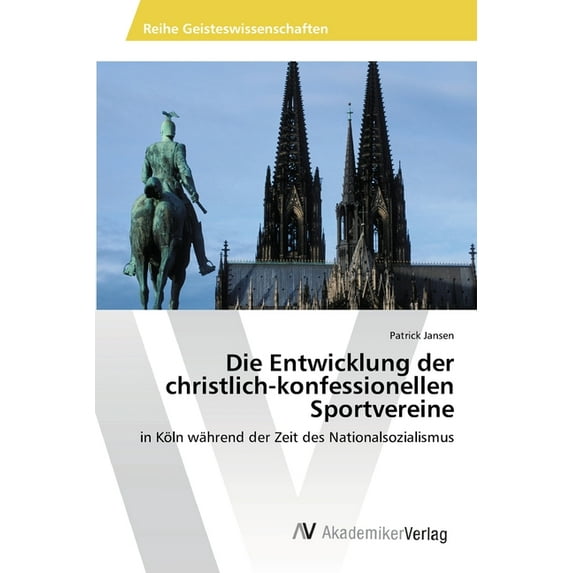 Die Entwicklung der christlich-konfessionellen Sportvereine (Paperback)