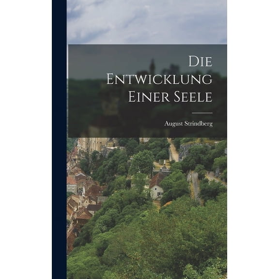 Die Entwicklung einer Seele (Hardcover)