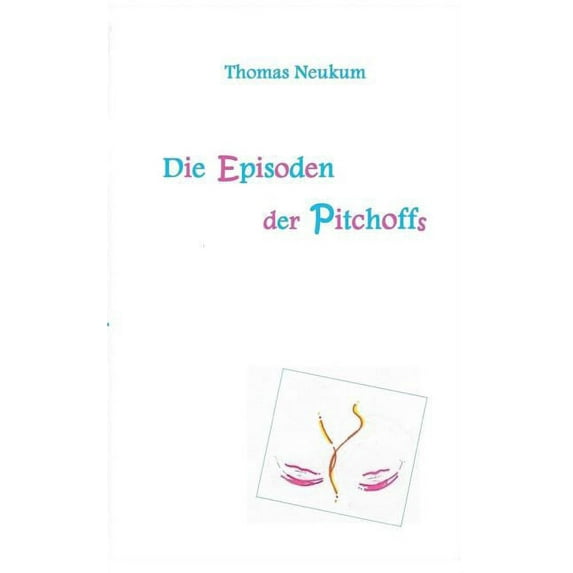 Die Episoden der Pitchoffs (Paperback)