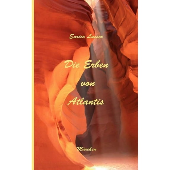 Die Erben von Atlantis: Märchen, (Paperback)