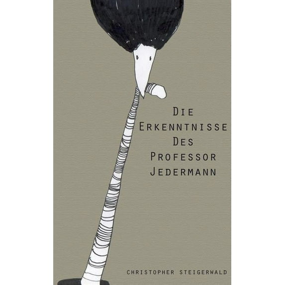 Die Erkenntnisse des Professor Jedermann, (Paperback)