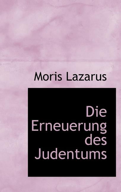 Die Erneuerung Des Judentums (Hardcover)