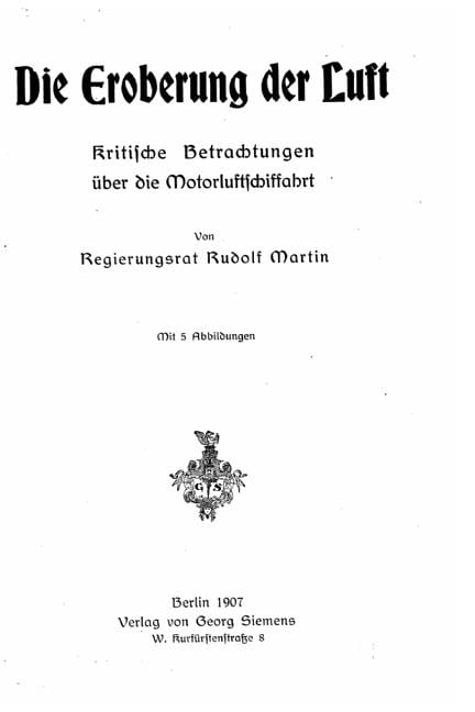 Die Eroberung der Luft kritische Betrachtungen Ã¼ber die Motorluftschiffahrt, (Paperback)