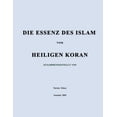 thumbnail image 1 of Die Essenz Des Islam Vom Heiligen Koran, 1 of 1