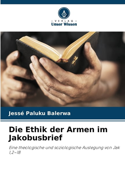 Die Ethik der Armen im Jakobusbrief, (Paperback)