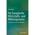 thumbnail image 1 of Die EuropÃ¤ische Wirtschafts- Und WÃ¤hrungsunion: Ihr Umbau Im Zeichen Der SolidaritÃ¤t, (Hardcover), 1 of 1