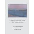 thumbnail image 1 of Die Evolution einer Seele : über eine Reihe Leben (Paperback), 1 of 1