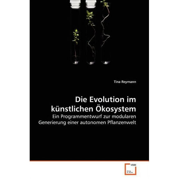 Die Evolution im künstlichen Ökosystem (Paperback)