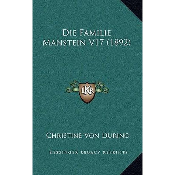 Die Familie Manstein V17 (1892) Paperback