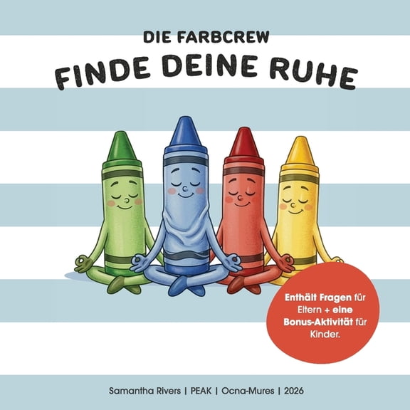 Die Farbcrew: Finde deine Ruhe, (Paperback)