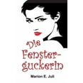 thumbnail image 1 of Die Fensterguckerin (Paperback), 1 of 1