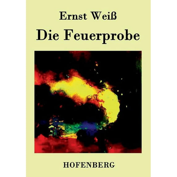 Die Feuerprobe : Roman (Paperback)