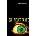 thumbnail image 1 of Die Feuertaufe, (Paperback), 1 of 1