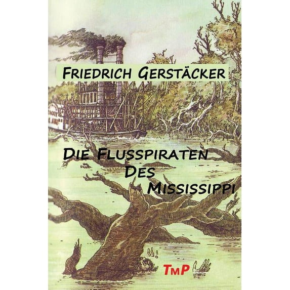 Die Flusspiraten des Mississippi, (Paperback)