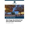 thumbnail image 1 of Die Frage der Einheit bei Jean-Jacques Rousseau (Paperback), 1 of 1