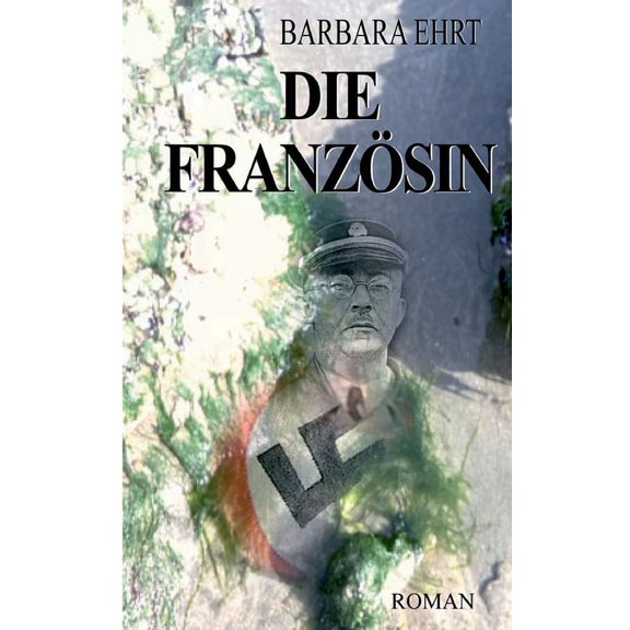 Die Franzsin German Edition Paperback 3755741385 9783755741381 Barbara Ehrt