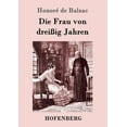 thumbnail image 1 of Die Frau von dreißig Jahren (Paperback), 1 of 1