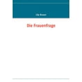 thumbnail image 1 of Die Frauenfrage, (Paperback), 1 of 1