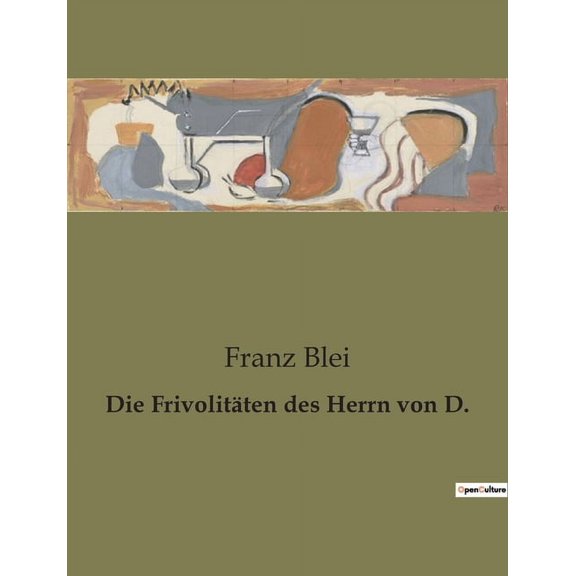 Die Frivolitten des Herrn von D.: Die Suche nach Identitt in einer Welt der Oberflchlichkeit, (Paperback)