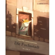 Die Fuchsstadt German Edition of "The Foxs City", Paperback