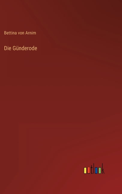 Die Günderode (Hardcover)