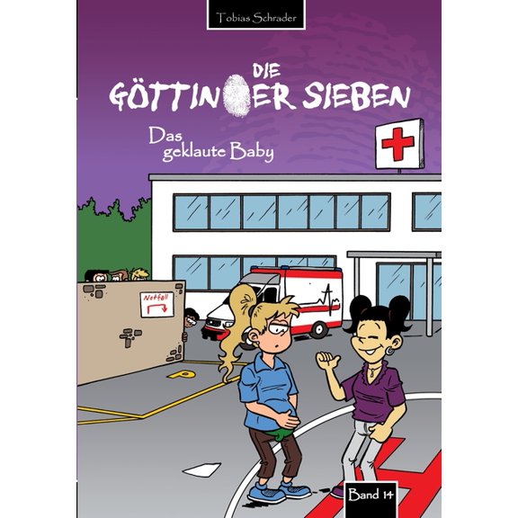 Die Gttinger Sieben: Das geklaute Baby, (Paperback)