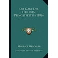thumbnail image 1 of Die Gabe Des Heiligen Pfingstfestes (1896) (Paperback), 1 of 1