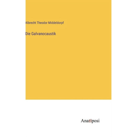 Die Galvanocaustik, (Hardcover)