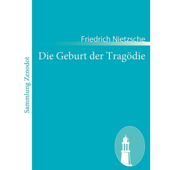 Die Geburt Der Trag?die