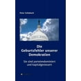 thumbnail image 1 of Die Geburtsfehler unserer Demokratien (Hardcover), 1 of 1