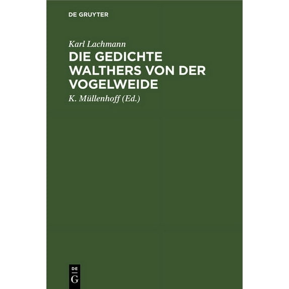 Die Gedichte Walthers Von Der Vogelweide, (Hardcover)