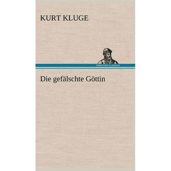 Die Gefalschte Gottin (Hardcover)