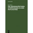 thumbnail image 1 of Die Gegenwärtigen Strömungen in Der Psychiatrie (Hardcover), 1 of 1