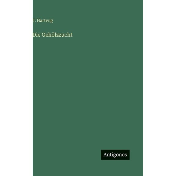 Die Gehölzzucht, (Hardcover)