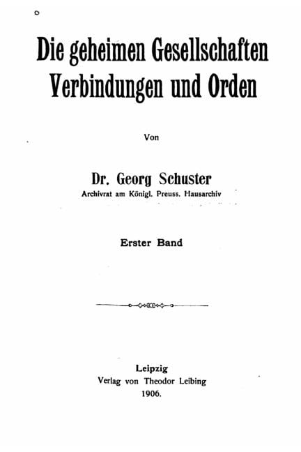 Die Geheimen Gesellschaften, Verbindungen und Orden, (Paperback)