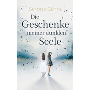 Die Geschenke meiner dunklen Seele, Paperback
