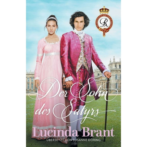 Die Geschichte Der Familie Roxton Der Sohn des Satyrs: Ein Liebesroman aus dem 18. Jahrhundert, Book 5, (Paperback)