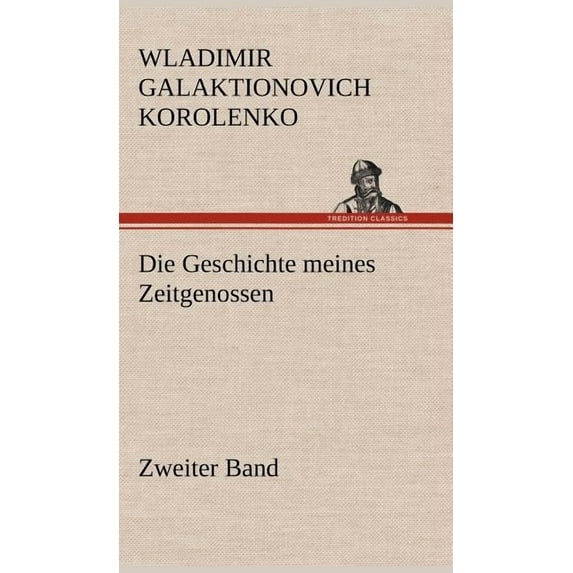 Die Geschichte Meines Zeitgenossen - Zweiter Band (Hardcover)