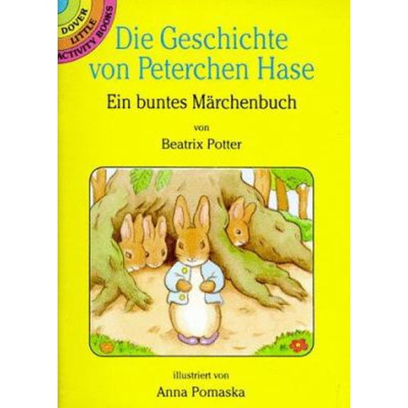 Pre-Owned Die Geschichte Von Peterchen Hase : Ein Buntes Marchenbuch/Von Beatrix Potter