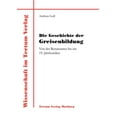 thumbnail image 1 of Die Geschichte der Greisenbildung, (Paperback), 1 of 1