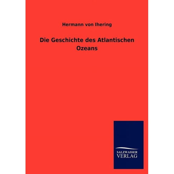 Die Geschichte Des Atlantischen Ozeans
