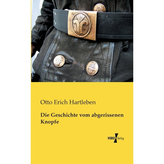 Die Geschichte vom abgerissenen Knopfe (Paperback)