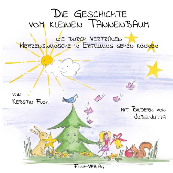 Die Geschichte vom kleinen Tannenbaum (Paperback)