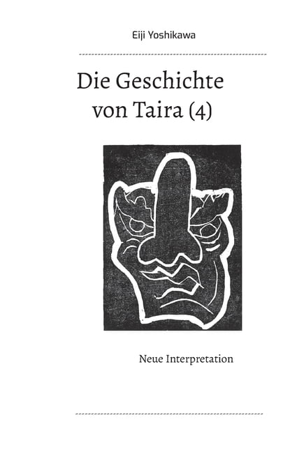 Die Geschichte von Taira (4): Neue Interpretation, (Paperback)