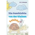 thumbnail image 1 of Die Geschichte von der kleinen Schildi, (Paperback), 1 of 1