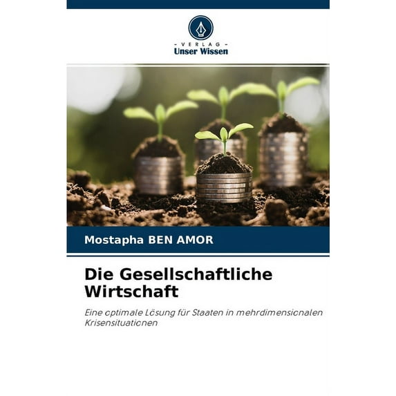 Die Gesellschaftliche Wirtschaft (Paperback)