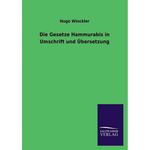 Die Gesetze Hammurabis in Umschrift und Übersetzung (Paperback)