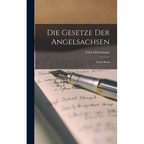 Die Gesetze der Angelsachsen (Hardcover)